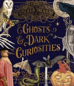 The Sticker Treasury of Ghosts & Dark Curiosities: An eclectic book of stickers for journaling, collaging, scrapbooking and more