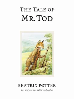 The Tale of Mr. Tod: The original and authorized edition