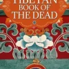 The Tibetan Book of the Dead