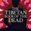 The Tibetan Book of the Dead