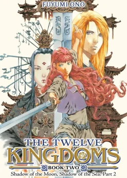 The Twelve Kingdoms Book 2 - Shadow of the Moon, Shadow of the Sea: Part 2 (Novel) Novel
