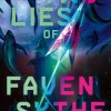 The Two Lies of Faven Sythe