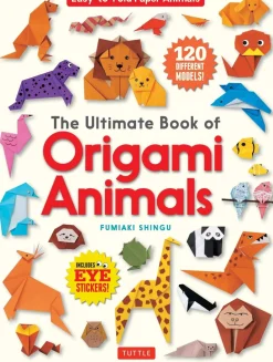 The Ultimate Book of Origami Animals: Easy-to-Fold Paper Animals; Instructions for 120 Models! (Includes Eye Stickers)