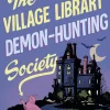 The Village Library Demon Hunting Society