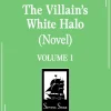 The Villain's White Halo (Novel) Vol. 1 Novel