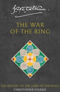 The War of the Ring (The History of Middle-earth, Book 8)