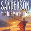 The Way of Kings: Book One of the Stormlight Archive