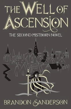 The Well of Ascension: Mistborn Book Two