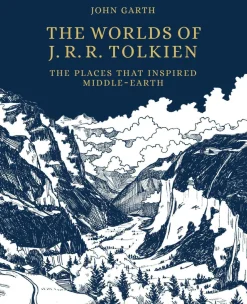 The Worlds of J.R.R. Tolkien: The Places that Inspired Middle-earth