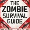 The Zombie Survival Guide: Complete Protection from the Living Dead