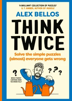 Think Twice: Solve the Simple Puzzles (Almost) Everyone Gets Wrong