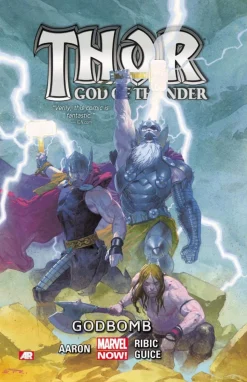 Thor: God of Thunder Volume 2: Godbomb (Marvel Now)