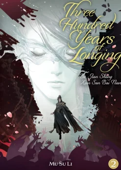 Three Hundred Years of Longing: Bu Jian Shang Xian San Bai Nian (Novel) Vol. 2 Novel