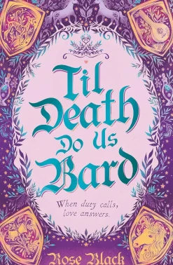 Til Death Do Us Bard: A heart-warming tale of marriage, magic, and monster-slaying