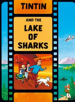 Tintin and the Lake of Sharks (The Adventures of Tintin)