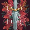 To Carve a Fae Heart: The first book in a breathtaking fae romantasy series