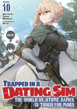 Trapped in a Dating Sim: The World of Otome Games is Tough for Mobs Vol. 8