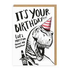 T-Rex No Tomorrow Birthday Card