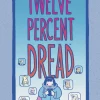 Twelve Percent Dread
