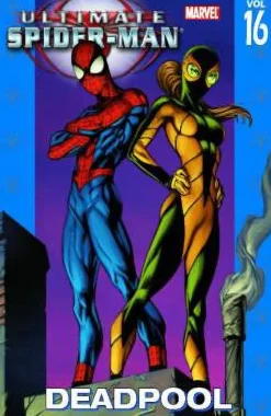 Ultimate Spider-man Vol.16: Deadpool