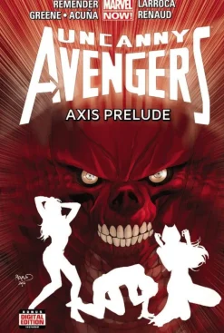 Uncanny Avengers Volume 5: Axis Prelude (marvel Now)