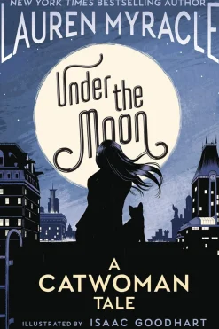 Under the Moon: A Catwoman Tale