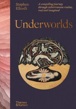 Underworlds: A compelling journey through subterranean realms, real and imagined