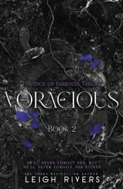 Voracious (The Edge of Darkness: Book 2)