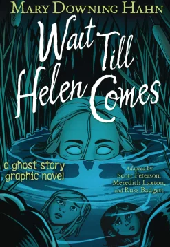 Wait Till Helen Comes Graphic Novel