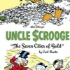 Walt Disney's Uncle Scrooge the Seven Cities of Gold: The Complete Carl Barks Disney Library Vol. 14