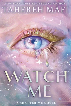 Watch Me (Shatter Me: The New Republic, Book 1)