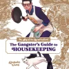 Way of the Househusband: The Gangster's Guide to Housekeeping