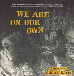 We Are On Our Own: A Memoir