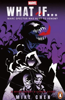 What If. . . Marc Spector Was Host to Venom?: A Moon Knight & Venom Story