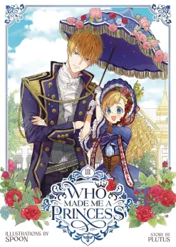 Who Made Me a Princess Vol. 3