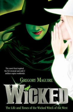 Wicked: the bestselling book that inspired the movie