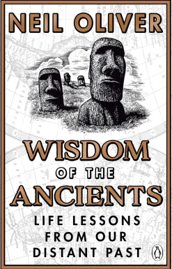 Wisdom of the Ancients: Life lessons from our distant past