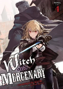 Witch and Mercenary (Light Novel) Vol. 4