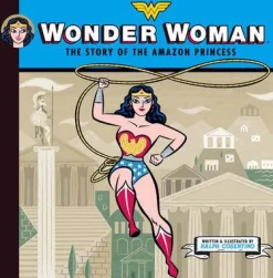 Wonder Woman: The Story of the Amazon Princess