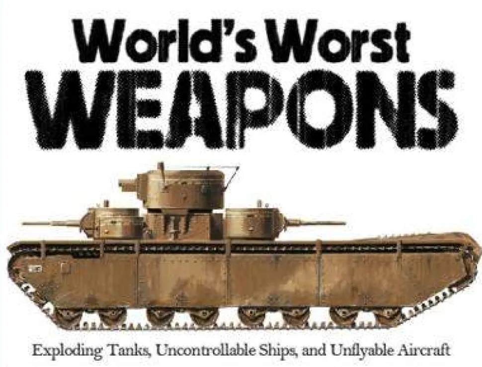 World's Worst Weapons