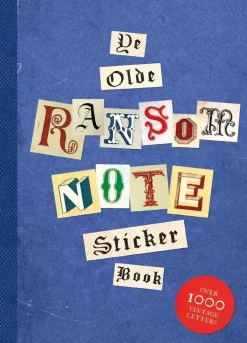 Ye Olde Ransom Note Sticker Book: Over 2000 peel-off letters for your anonymous messages!