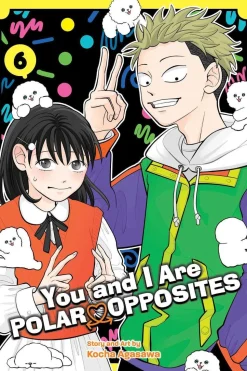 You And I Are Polar Opposites Vol. 06