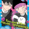 You And I Are Polar Opposites Vol. 03