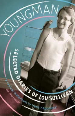 Youngman: Selected Diaries of Lou Sullivan