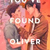 You've Found Oliver