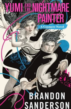 Yumi and the Nightmare Painter: A Cosmere Novel