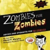 Zombies for Zombies: Advice and Etiquette for the Living Dead
